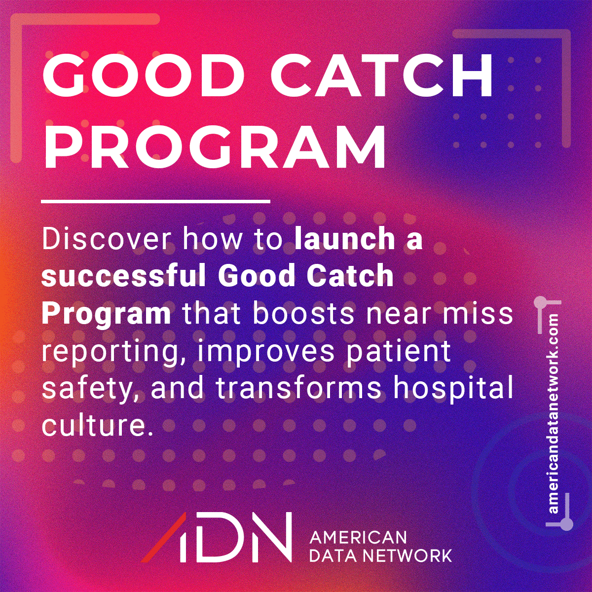 Good Catch Program