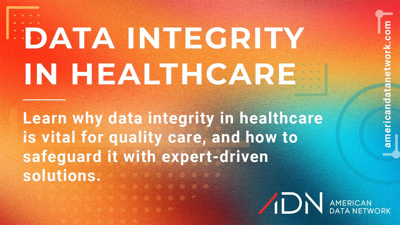 Data Integrity in Healthcare