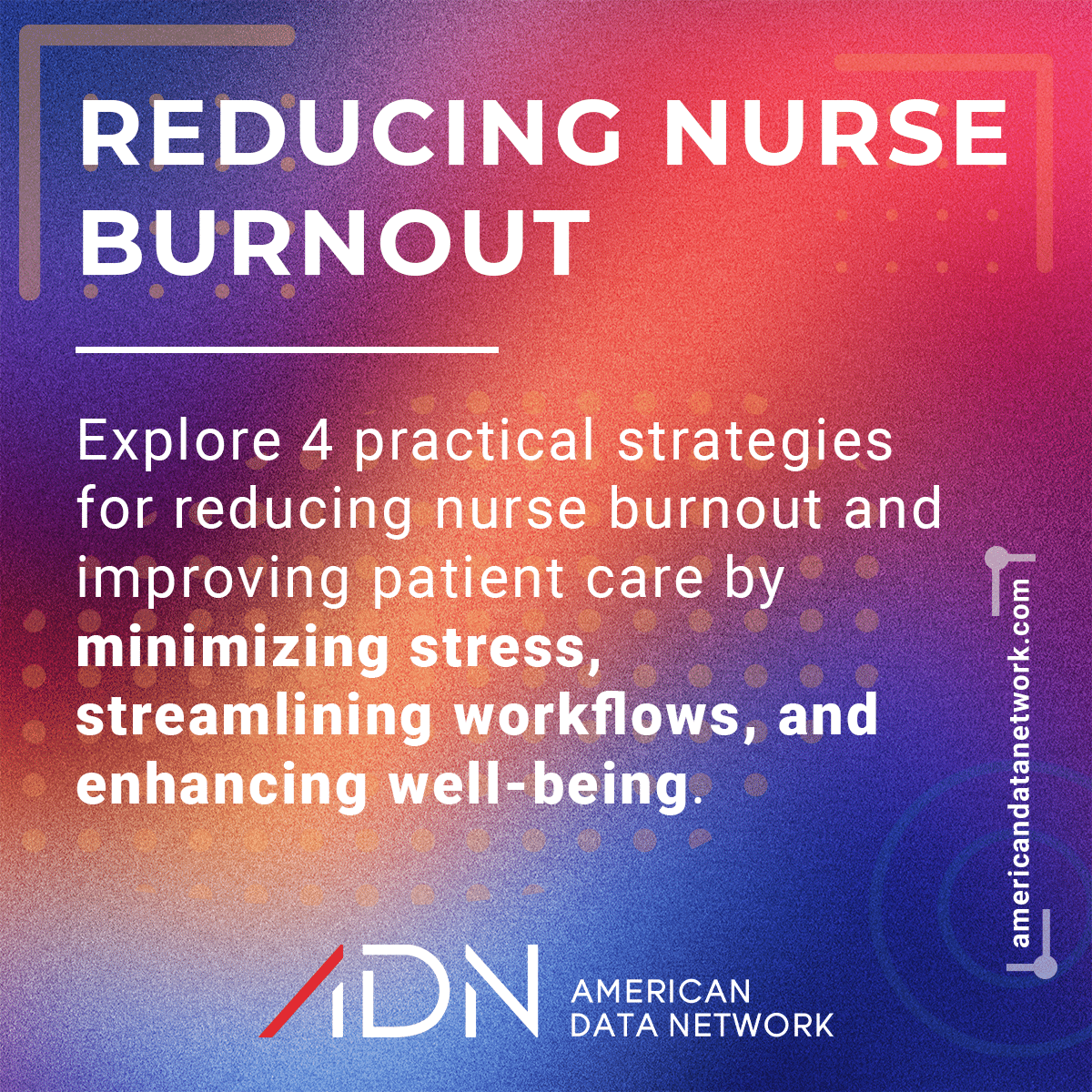 Reducing Nurse Burnout