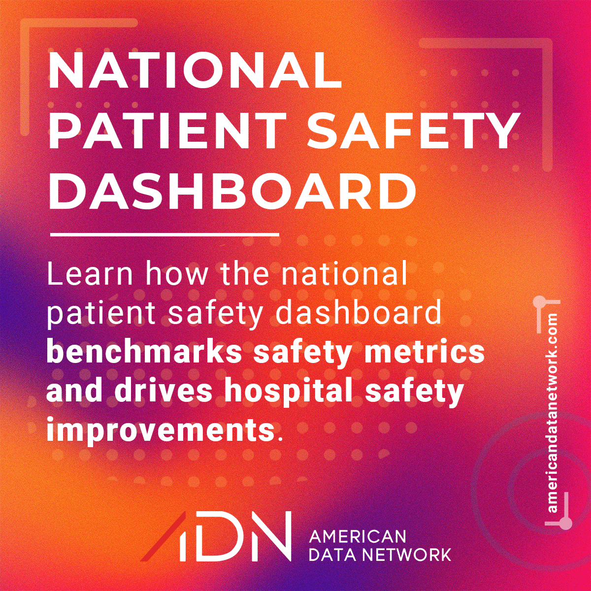National Patient Safety Dashboard