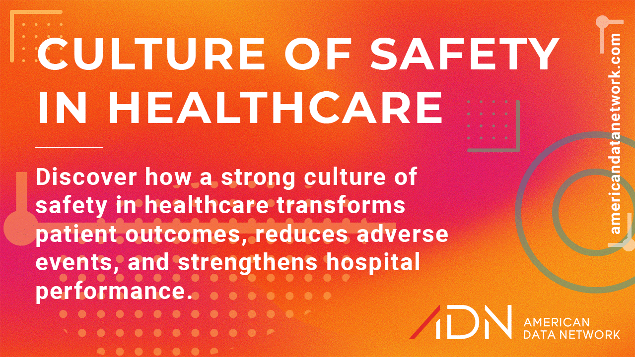 Culture of Safety in Healthcare