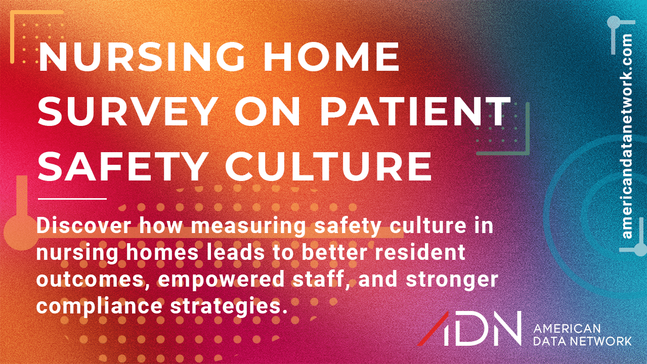 Nursing Home Survey on Patient Safety Culture