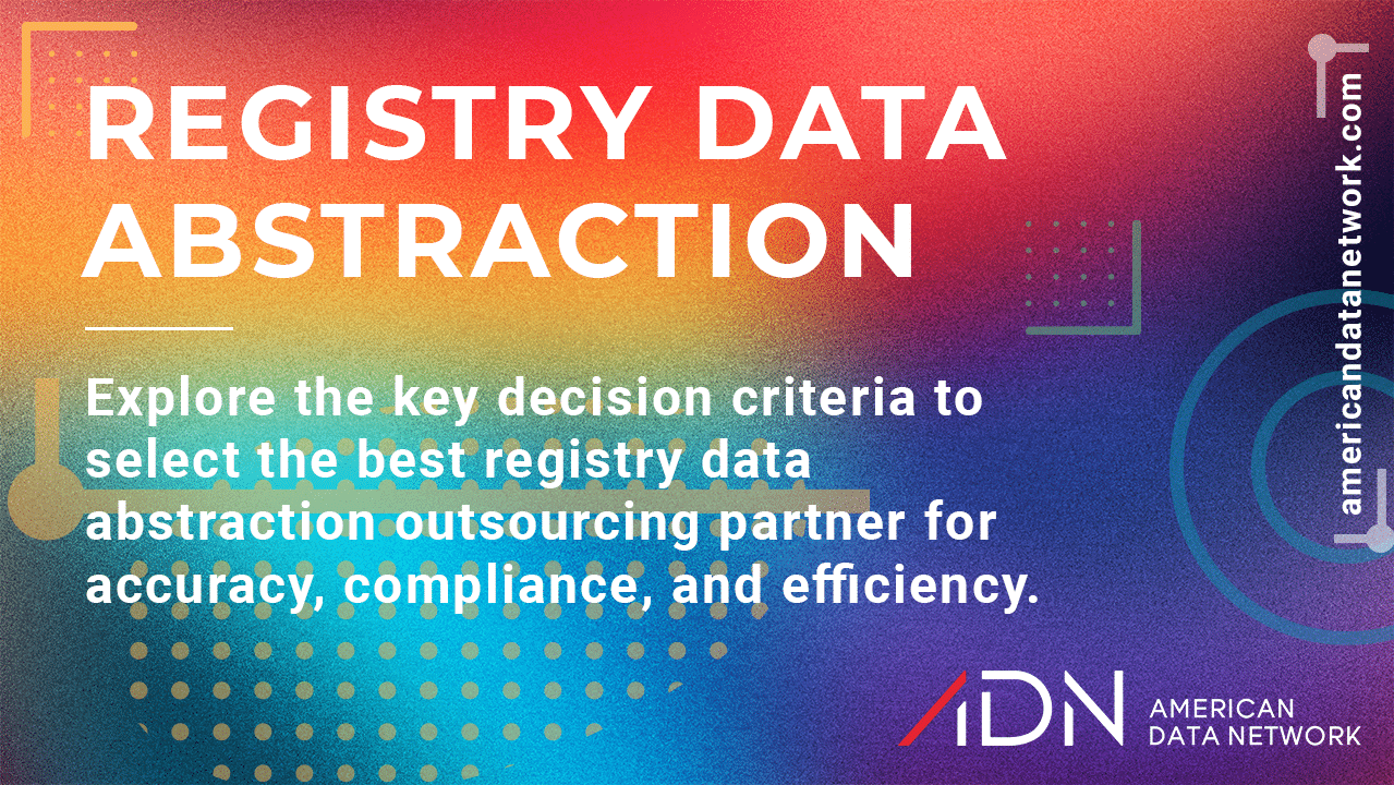 Registry Data Abstraction Outsourcing