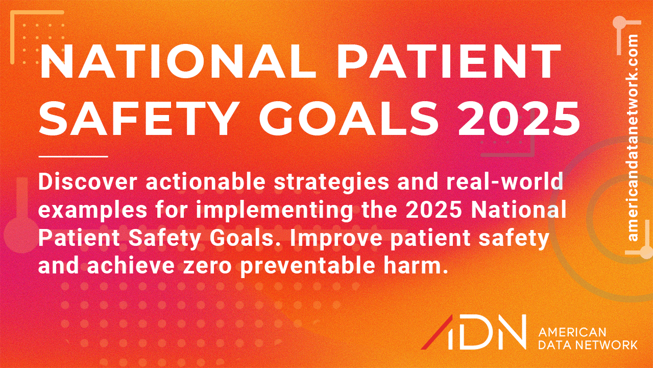 National Patient Safety Goals 2025