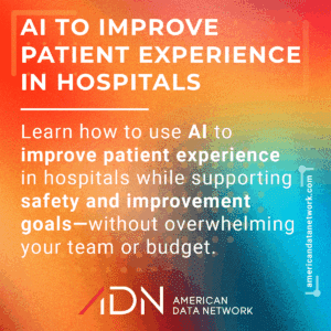 AI to Improve Patient Experience in Hospitals